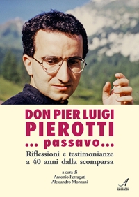 Immagine copertina libro ... Passavo... Riflessioni e testimonianze a 40 anni dalla scomparsa