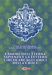 Immagine copertina libro L'amore dell'eterna Sapienza e la lettera Circolare agli amici della Croce