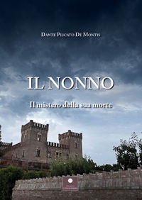 Immagine copertina libro Il nonno. Il mistero della sua morte