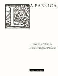 Immagine copertina libro ... trovando Palladio-... searching for Palladio. Ediz. bilingue