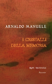 Immagine copertina libro I cristalli della memoria. Nuova ediz.