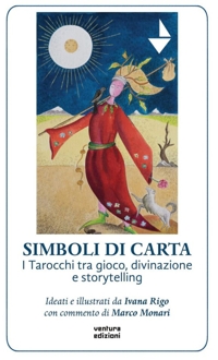 Immagine copertina libro Simboli di carta. I tarocchi tra gioco, divinazione e storytelling. Con tarocchi