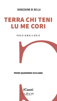 Immagine copertina libro Terra chi teni lu me cori. Primo quaderno siciliano