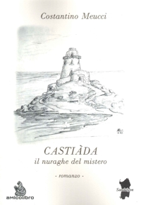 Immagine copertina libro Castiàda. Il nuraghe del mistero