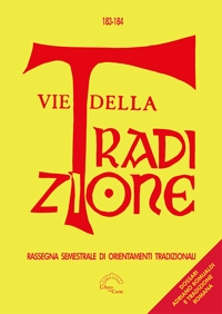 Immagine copertina libro Vie della tradizione. Rassegna semestrale di orientamenti tradizionali. Vol. 183-184