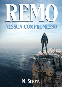 Immagine copertina libro Remo. Nessun compromesso