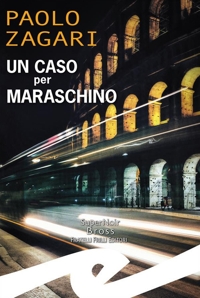 Immagine copertina libro Un caso per Maraschino