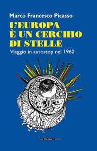 Immagine copertina libro L'Europa è un cerchio di stelle. Viaggio in autostop nel 1960
