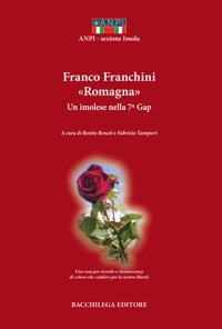 Immagine copertina libro Franco Franchini «Romagna». Un imolese nella 7ª Gap