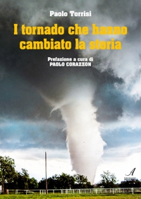 Immagine copertina libro I tornado che hanno cambiato la storia
