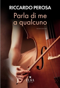 Immagine copertina libro Parla di me a qualcuno. Nuova ediz.