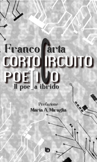 Immagine copertina libro Cortocircuito poetico. (Il poeta ibrido)