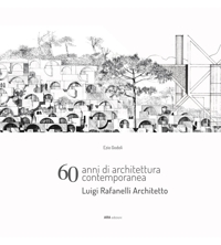 Immagine copertina libro 60 anni di architettura contemporanea. Luigi Rafanelli Architetto