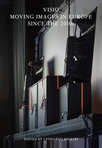 Immagine copertina libro VISIO. Moving images in Europe since the 2010s
