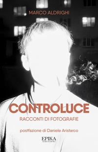 Immagine copertina libro Controluce. Racconti di fotografie