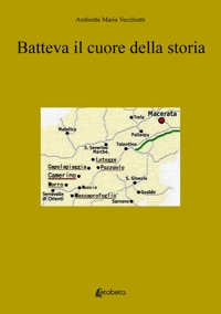 Immagine copertina libro Batteva il cuore della storia