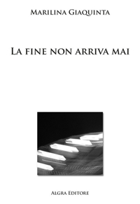 Immagine copertina libro La fine non arriva mai