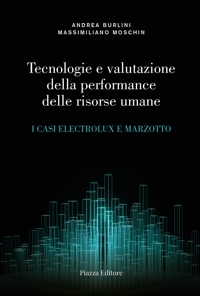 Immagine copertina libro Tecnologie e valutazione della performance delle risorse umane. I casi Electrolux e Marzotto