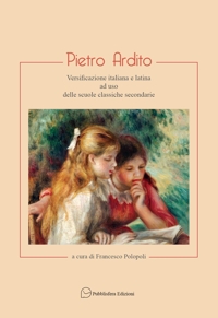 Immagine copertina libro Pietro Ardito. Versificazione italiana e latina ad uso delle scuole classiche secondarie