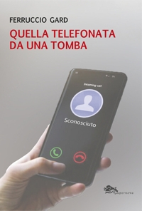 Immagine copertina libro Quella telefonata da una tomba