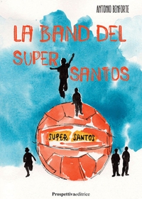 Immagine copertina libro La band del Supersantos