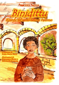 Immagine copertina libro Binidittu. Il cuntu del santo nero di Palermo