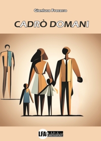 Immagine copertina libro Cadrò domani