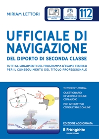 Immagine copertina libro Ufficiale di navigazione del diporto di seconda classe. Tutti gli argomenti del programma d'esame teorico per il conseguimento del titolo professionale. Con aggiornamenti online