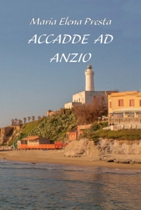 Immagine copertina libro Accadde ad Anzio. Ediz. integrale