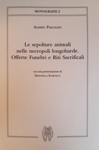 Immagine copertina libro Le sepolture animali nelle necropoli longobarde. Offerte funebri e riti sacrificali