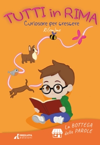 Immagine copertina libro Tutti in rima. Curiosare per crescere. Ediz. multilingue