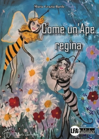 Immagine copertina libro Come un'ape regina