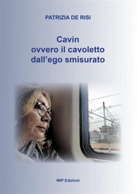 Immagine copertina libro Cavin. Ovvero il cavoletto dall'ego smisurato