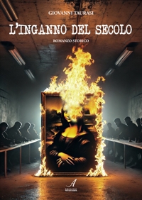 Immagine copertina libro L'inganno del secolo. Romanzo storico