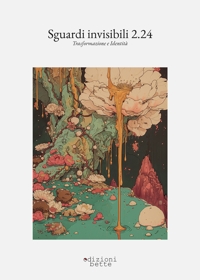 Immagine copertina libro Sguardi invisibili 2.24. Trasformazione e identità