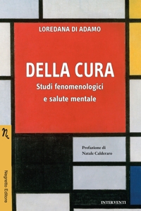 Immagine copertina libro Della cura. Studi fenomenologici e salute mentale