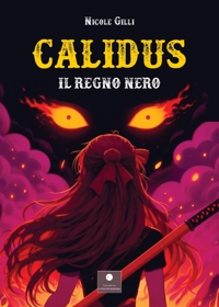 Immagine copertina libro Calidus. Il regno nero
