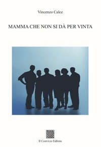 Immagine copertina libro Mamma che non si dà per vinta