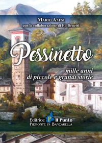 Immagine copertina libro Pessinetto. Mille anni di piccole e grandi storie
