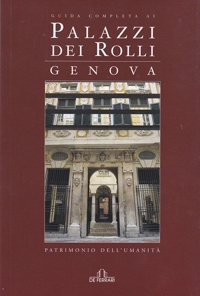 Immagine copertina libro Guida completa ai Palazzi dei Rolli - Genova