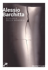 Immagine copertina libro Alessio Barchitta. Ecologia della memoria
