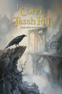 Immagine copertina libro I corvi di Tassh'Raj