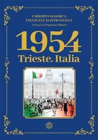 Immagine copertina libro 1954. Trieste. Italia