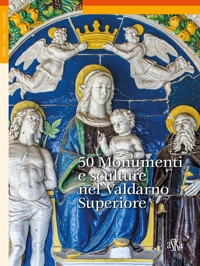 Immagine copertina libro 50 monumenti e sculture nel Valdarno Superiore