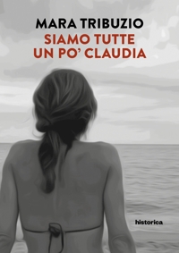 Immagine copertina libro Siamo tutte un po' Claudia