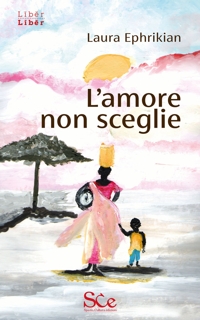 Immagine copertina libro L'amore non sceglie