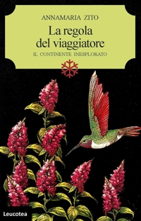 Immagine copertina libro La regola del viaggiatore. Il continente inesplorato