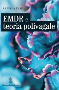 Immagine copertina libro EMDR e teoria polivagale. Un approccio basato sulle neuroscienze