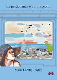Immagine copertina libro La perdonanza e altri racconti