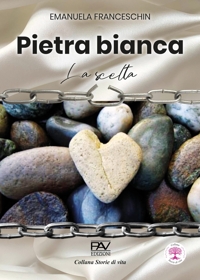 Immagine copertina libro Pietra bianca. La scelta